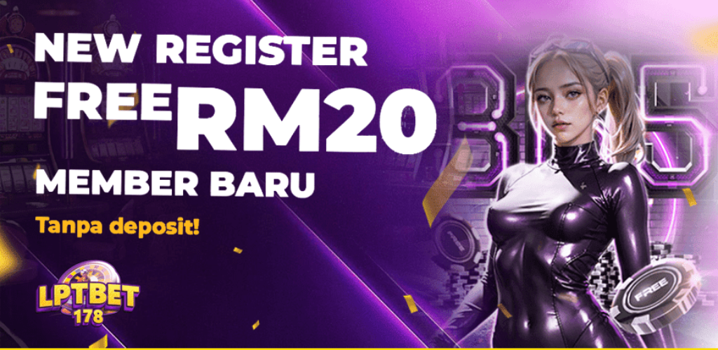 Lptbet178 New Register Free RM20 No Deposit